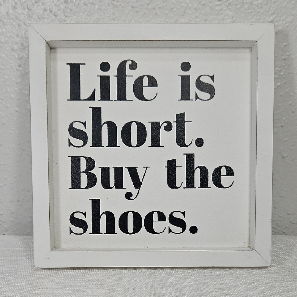 Creative Co-op "Life is short. Buy the Shoes." White Framed Wall Art 8.5x8.5x1